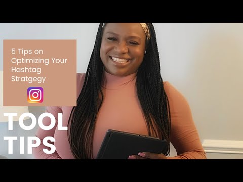 TOOL TIPS | INSTAGRAM OPTIMIZED HASHTAG STRATEGY 2021