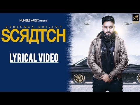 Scratch | Lyrical Video | Gursewak Dhillon | Sukh Sanghera | Humble Music