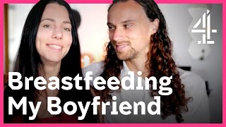 I Breastfeed My Boyfriend As Sex Foreplay  Breastf