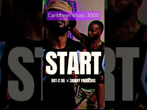 Dat-C DQ x Skinny Fabulous - Start #Top10 #Soca #CaribbeanMusic #Start #viral #shorts #reels #fyp