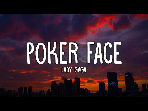 Lady Gaga - Poker Face (Lyrics)