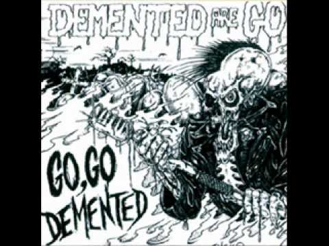 Demented Are Go - Go Go Demented. Full Album!!