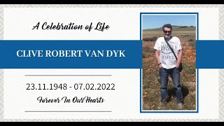 In Loving Memory of Clive Robert Van Dyk (23 November 1948 - 7 February 2022)