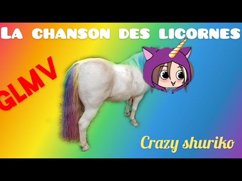La chanson des licornes/ GLMV/ Inspirée de GAMOSH