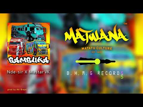 BAMBUKA OFFICIAL AUDIO - NDE-SIR FT MASTER VK