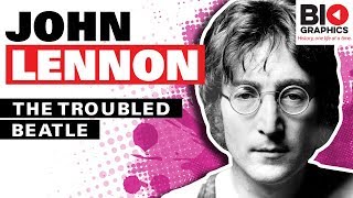 The Troubled Beatle - John Lennon Biography