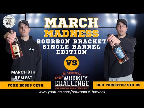 Round 2 - 8 Single Barrel Bourbons Compete for the Title in March Madness Bourbon Bracket 2023!