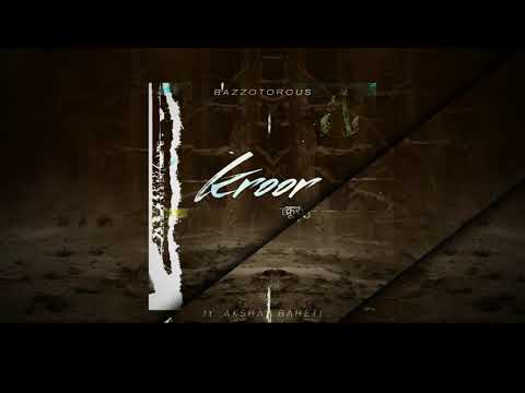 Bazzotorous - Kroor (ft. Akshay Baheti) || New Song 2021 || EDM India