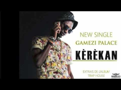 GAMEZI - KÈRÈKAN