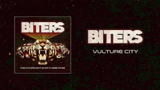 Biters - Vulture City