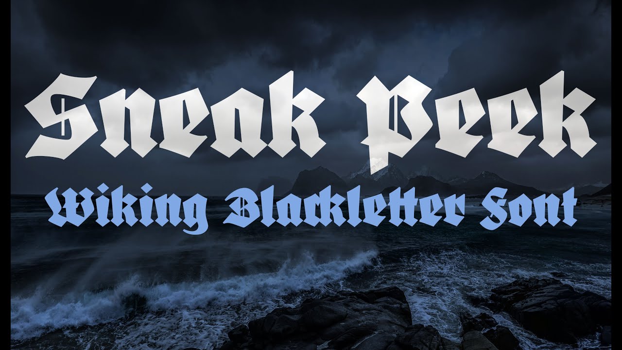 Sneak Peek: Wiking blackletter font