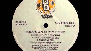 Midtown Committee - Let's Start Dancing (JM's Cultural Vibe Mix)