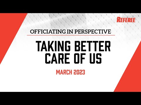 Taking Better Care of Us - Officiating In Perspective with Barry Mano