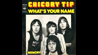 Chicory Tip - What&#39;s Your Name (1972)