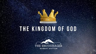 023 The kingdom of God