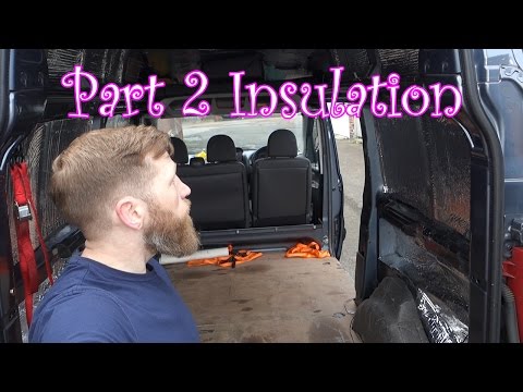 Part 2 - Van Insulated....eventually