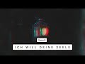 Oomph! - Ich Will Deine Seele (Lyrics Sub Español & Aleman)