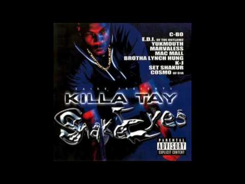 Killa Tay - G'z On It feat. Fed X, Mac Mall & Yukmouth - Snake Eyes