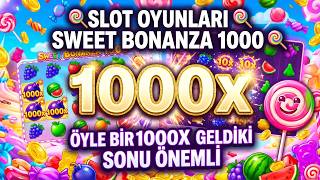 SLOT OYUNLARI 🍭 SWEET BONANZA 1000 🍭 BONANZA DA ÖYLE BİR 1000X GELDİKİ SONU ÖNEM