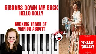 Ribbons Down My Back 👒 (Hello Dolly) - Accompaniment 🎹 *Dminor*