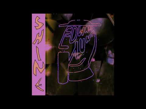 Edward Hunt - Shine (Audio)