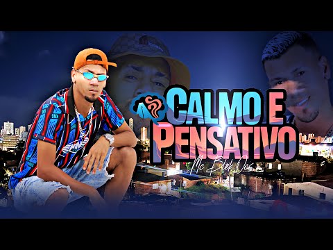 MC BLEK OCS - Calmo e Pensativo 2026 Funk