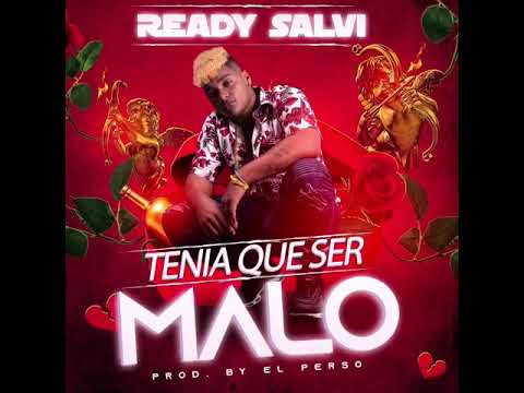 Ready Salvi - Tenia Que Ser Malo 💔👿( Audio Official ) #readysalvi #amor  #yuriglez #miami