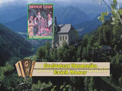 Erich Moser  -  Großvaters Harmonika