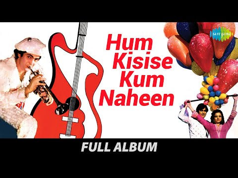 Hum Kisise Kum Naheen | Full Album Jukebox | Rishi Kapoor |  Kajal Kiran | Kamal Kapoor