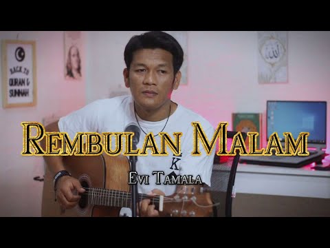 REMBULAN MALAM - EVI TAMALA ( COVER SLOW POP VERSION BY ZANCA)