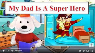 My Dad is a Super Hero: Children's Book Read Aloud. Stories for Kids. Storytime Pup