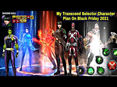 My Transcend Selector Character Plan On Black Friday 2021 - Marvel Future Fight