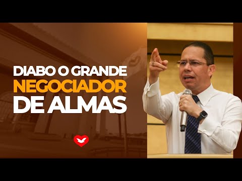 Diabo o grande negociador de almas. | Bispo Jadson Santos