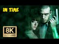 In Time Trailer 8K ULTRA HD 4320p