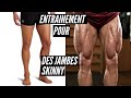 Entraînement pour les SKINNY - CONSTRUISEZ vos muscles des jambes!