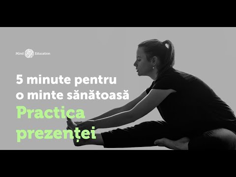 5 minute pentru o minte sănătoasă - Practica prezenței