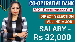 Cooperative Bank Recruitment 2021 | Salary-Rs 32,000 | Govt Jobs March 2021 | Cooperative Bank