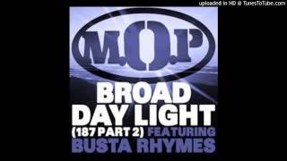 MOP ft Busta Rhymes-Broad Daylight