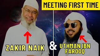 Dr. Zakir Naik meets Shaykh Uthman Ibn Farooq
