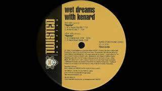 Wet Dreams with Kenard - Sunrise (CF Original Dub)