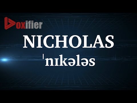 English Pronunciation of Nicholas - Voxifier.com