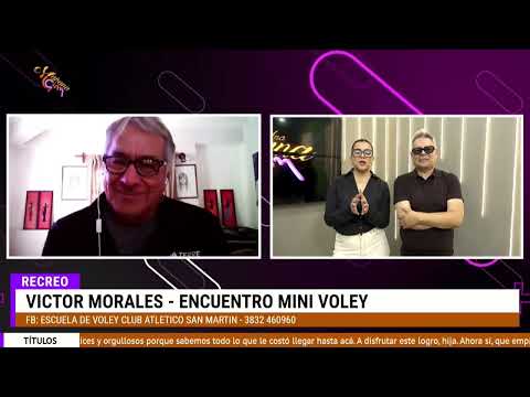 Desde RECREO el entrenador VICTOR MORALES da los detalles del ENCUENTRO DE MINI VOLEY