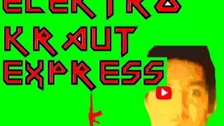 ELEKTRO KRAUT EXPRESS - FRITZ AND HIS ELEKTRO KRAUT 1
