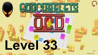 GooCubelets : OCD 33