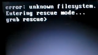 Fixing Ubuntu - Filesystem unknown. Entering Rescue mode. grub rescue