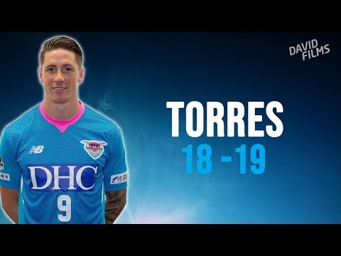 Fernando Torres - Sagan Tosu - 2019 - Great Skills, Passes & Goals - HD
