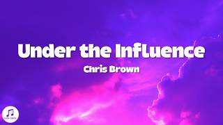 Download lagu Chris Brown - Under the Influence (Clean) Lyrics mp3