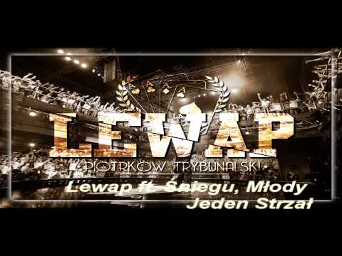 Lewap Feat. Śniegu, Młody - JEDEN STRZAŁ
