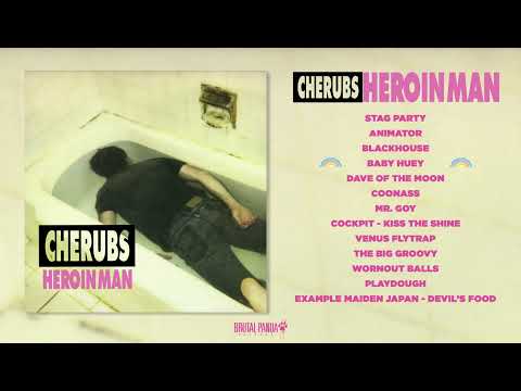 CHERUBS - Heroin Man [FULL ALBUM STREAM]