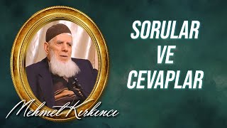 Mehmed Kırkıncı - Sorular ve Cevaplar